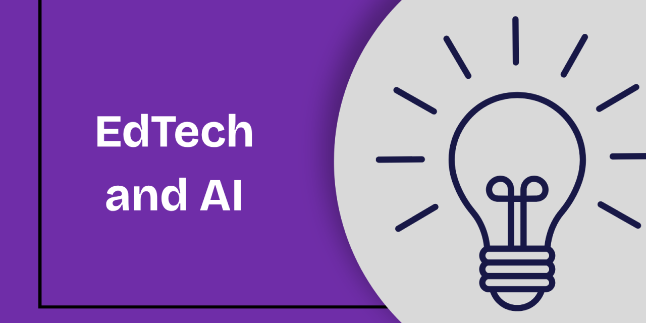 Integrating EdTech and AI – tools, tips and views